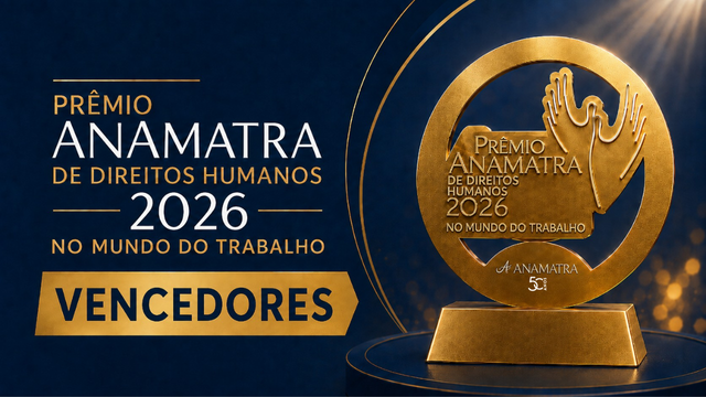 Projeto Ação Integrada: Resgatando a Cidadania é o vencedor do Prêmio Anamatra de Direitos Humanos 2026